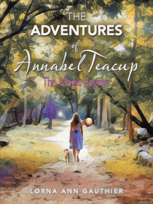 cover image of The Adventures of Annabel Teacup
